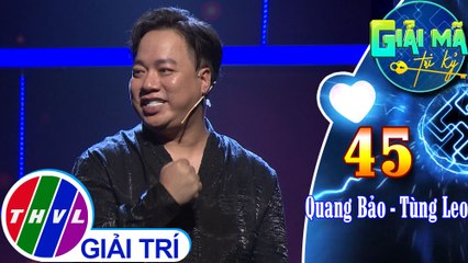 Trong suốt 10 năm qua, Tùng Leo - Quang Bảo "chưa bao giờ cảm thấy có lỗi với nhau" | Giải mã tri kỷ - Tập 45