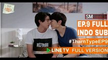 [INDO SUB] Tharntype The Series Ep.9 Full