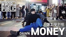 [KPop in Public] DAWN(던) 'MONEY(머니)' 안무 Dance Cover by MATCHPOINT