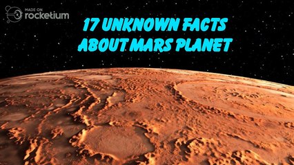 17 Unknown Facts about Mars Planet