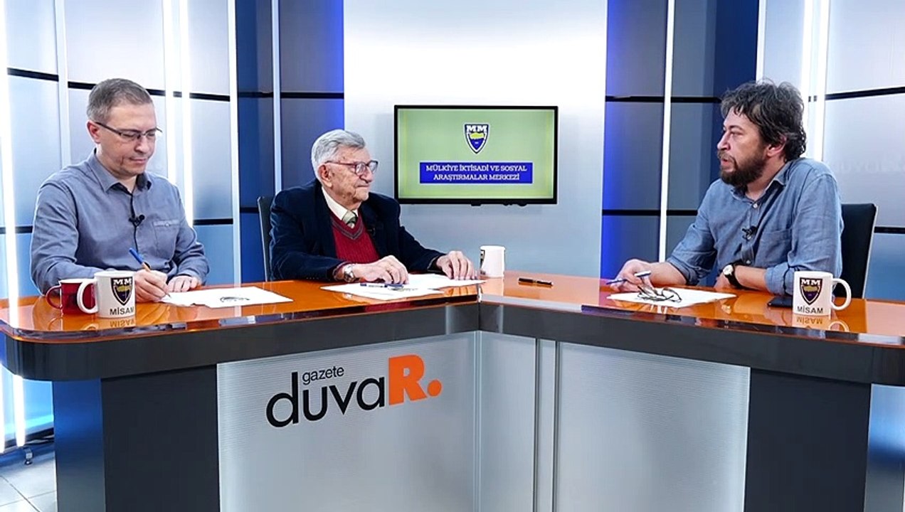 Kapitalizm siyasi ve ekonomik çözüm üretemiyor... MİSAM Ülke ve İnsan (1. Bölüm)