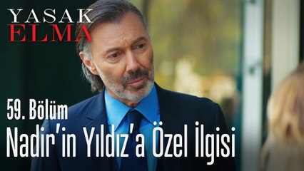Nadir, Yıldız'ı etkilemeye çalışıyor - Yasak Elma 59. Bölüm
