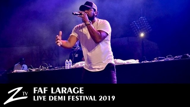 Faf Larage - Ta meuf la caille - Demi Festival 2019 - LIVE HD