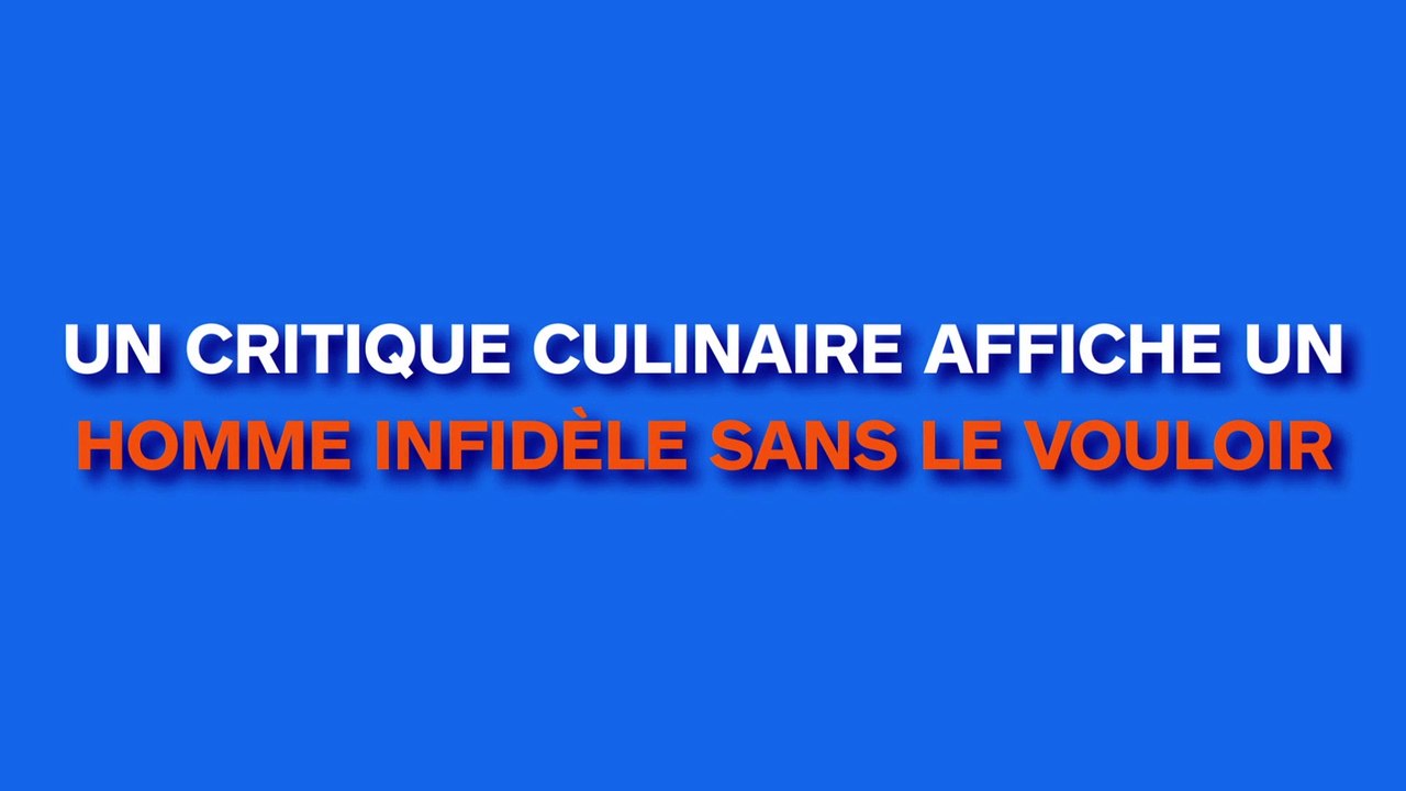 Ce critique culinaire affiche un homme infidèle...