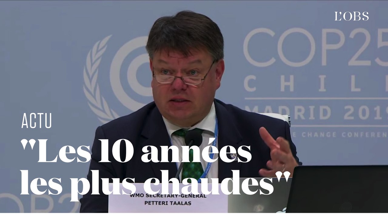 L'alerte de l'ONU à la COP25 : "Les 10 dernières années ont été les plus chaudes depuis 1850"