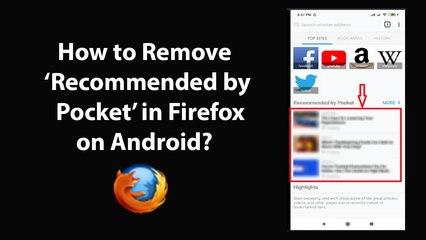How to Remove Recommended by Pocket in Firefox on Android?