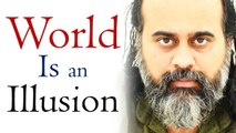 Is the world just an illusion? || Acharya Prashant (2018)