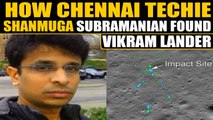 Chandrayaan-2's Vikram Lander found finally after September 7th | OneIndia News