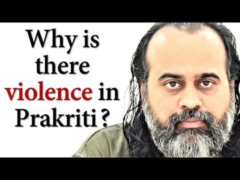 Why is there so much violence in Prakriti? || Acharya Prashant (2019)