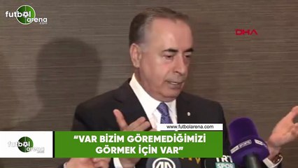 Mustafa Cengiz: "VAR bizim göremediğimizi görmek için var"