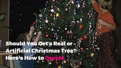 Should You Get a Real or Artificial Christmas Tree? Here's How to Decide