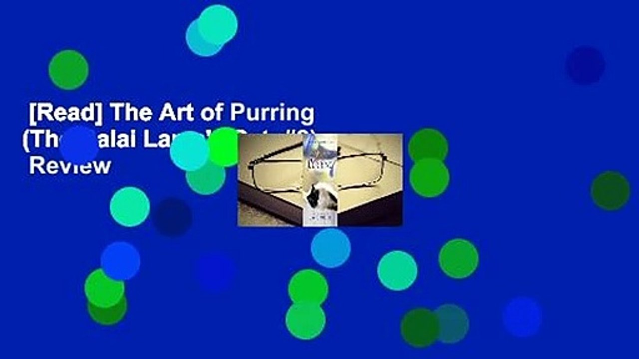 [Read] The Art of Purring (The Dalai Lama's Cat, #2)  Review