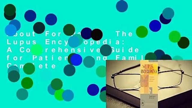 About For Books The Lupus Encyclopedia: A Comprehensive Guide for Patients and Families Complete