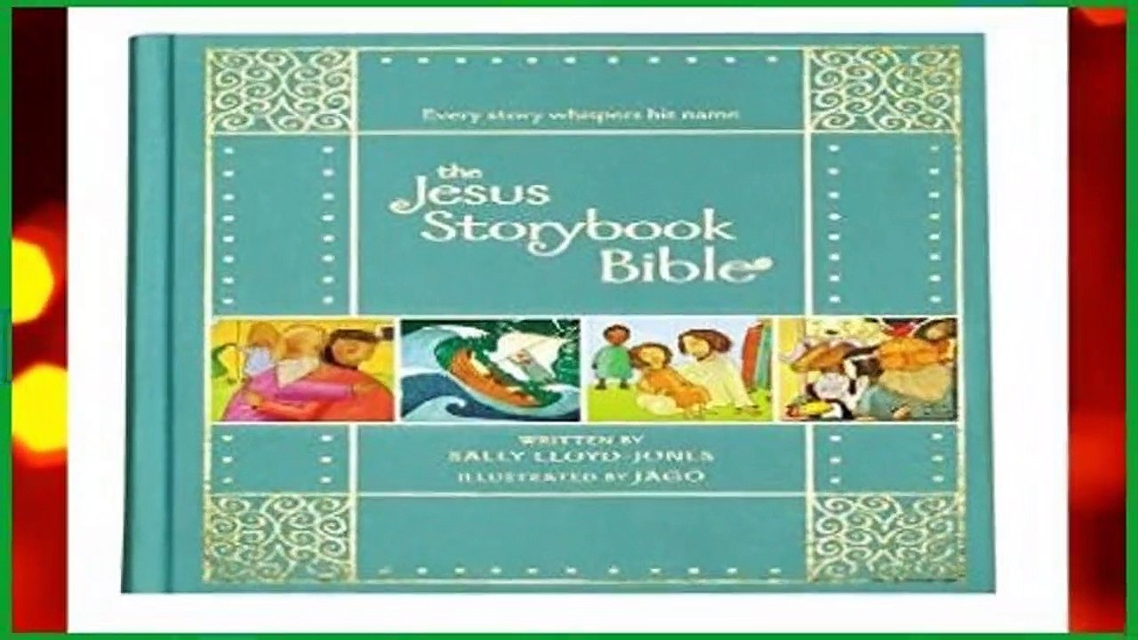 [Read] The Jesus Storybook Bible: Every Story Whispers His Name  Best Sellers Rank : #2