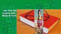 Hot Thai Kitchen: Demystifying Thai Cuisine with Authentic Recipes to Make at Home  Best Sellers
