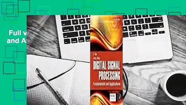 Full version Digital Signal Processing: Fundamentals and Applications Review