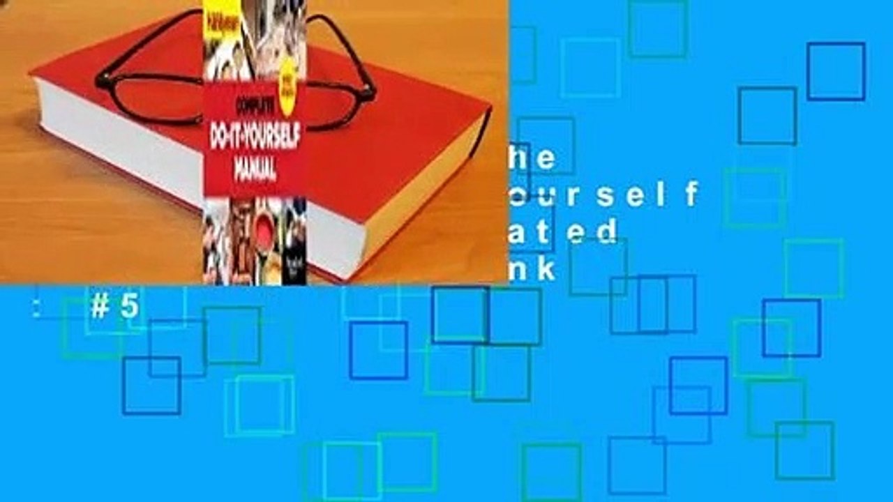 Full version  The Complete Do-it-Yourself Manual Newly Updated  Best Sellers Rank : #5
