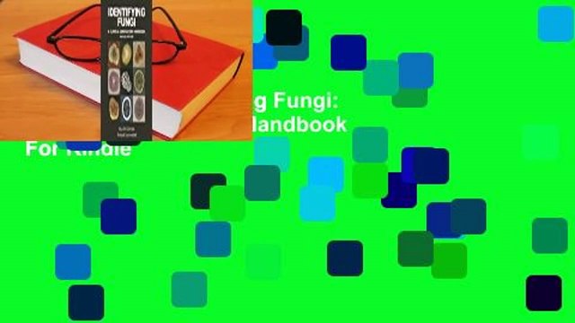 Full version Identifying Fungi: A Clinical Laboratory Handbook For Kindle
