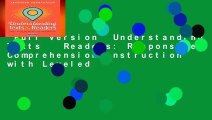 Full version  Understanding Texts   Readers: Responsive Comprehension Instruction with Leveled