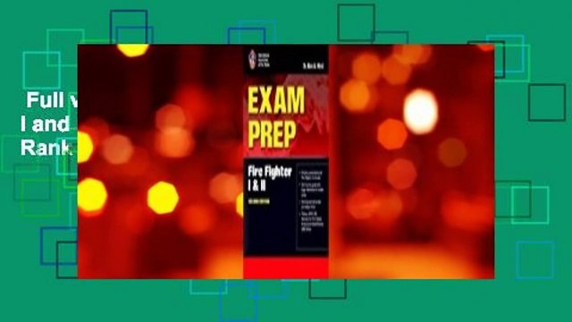 Full version Exam Prep: Fire Fighter I and II, Second Edition Best Sellers Rank : #5