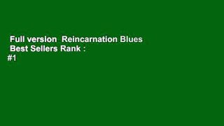 Full version  Reincarnation Blues  Best Sellers Rank : #1