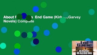 About For Books  End Game (Kirk McGarvey Novels) Complete