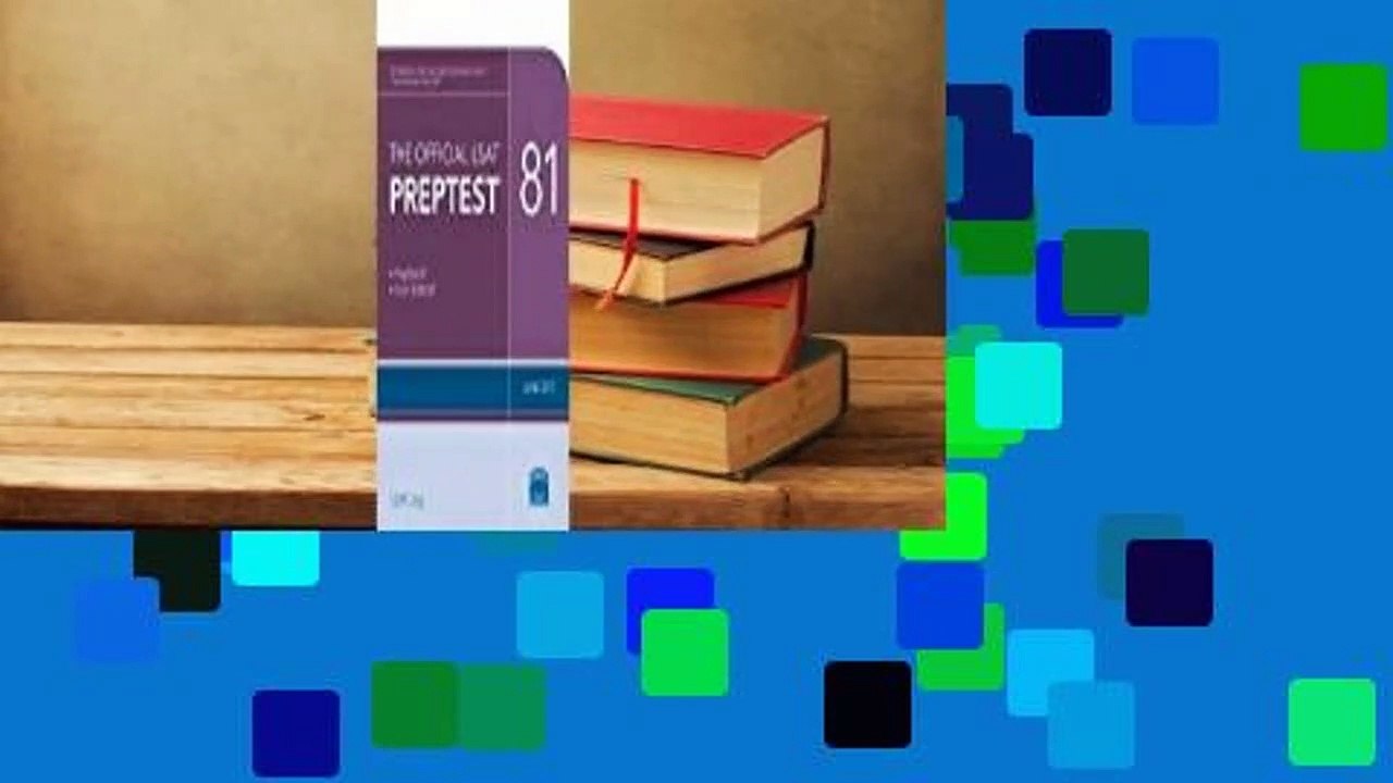 The Official LSAT Preptest 81: June 2017 LSAT Complete