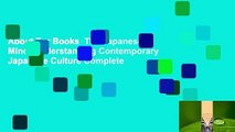 About For Books  The Japanese Mind: Understanding Contemporary Japanese Culture Complete