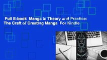 Full E-book  Manga in Theory and Practice: The Craft of Creating Manga  For Kindle