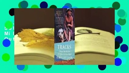 Tracks: A Woman's Solo Trek Across 1700 Miles of Australian Outback Complete