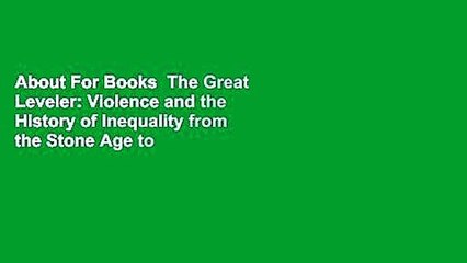 About For Books  The Great Leveler: Violence and the History of Inequality from the Stone Age to