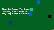 About For Books  The Revenge of Analog: Real Things and Why They Matter  For Kindle