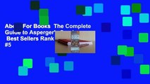 About For Books  The Complete Guide to Asperger's Syndrome  Best Sellers Rank : #5