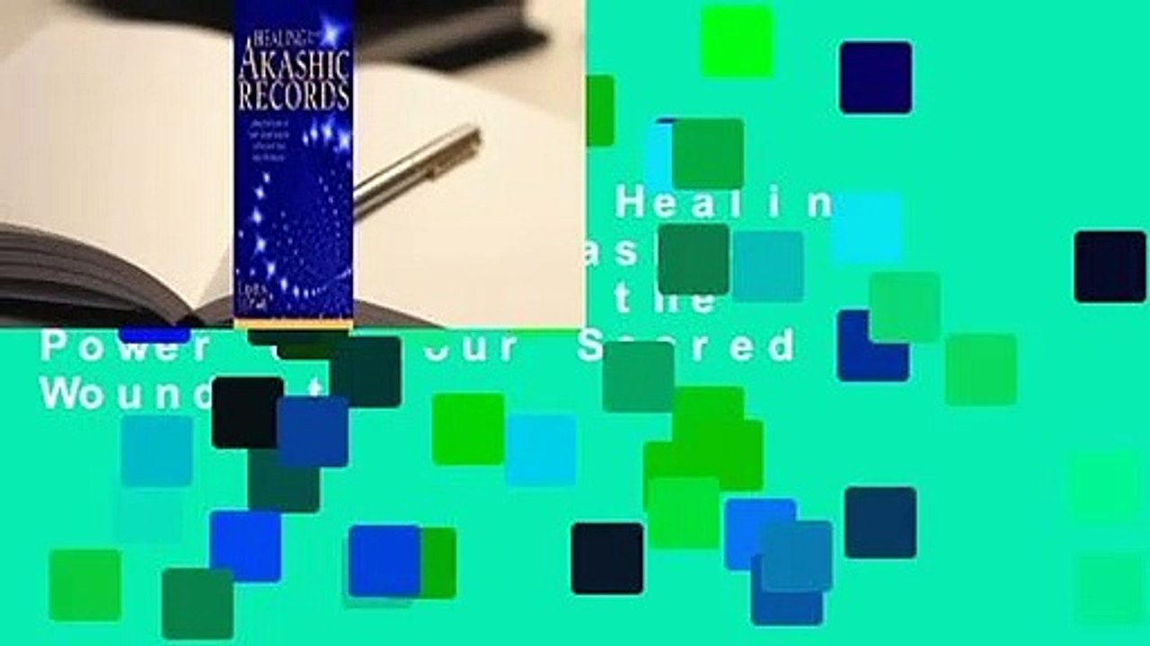 Full version  Healing Through the Akashic Recor...