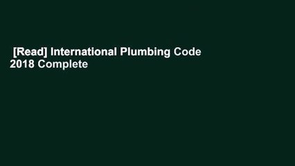 [Read] International Plumbing Code 2018 Complete
