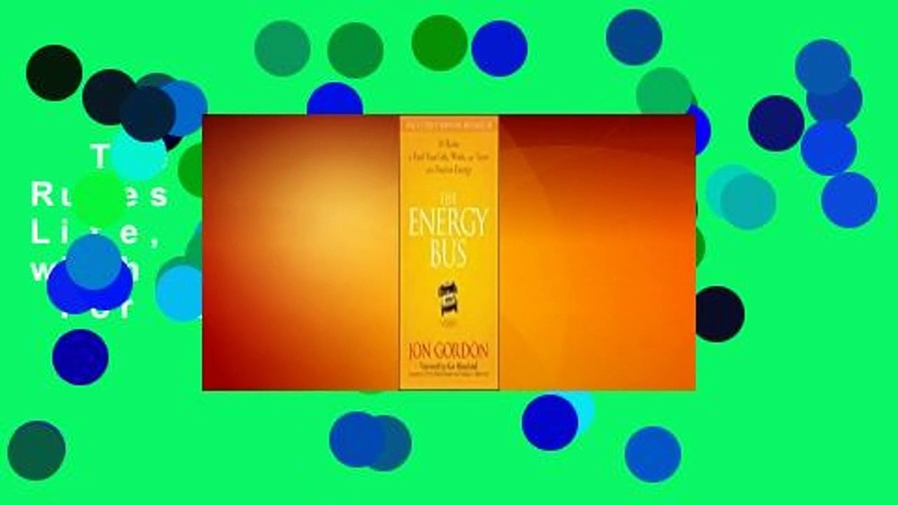 The Energy Bus: 10 Rules to Fuel Your Life, Work, and Team with Positive Energy  For Kindle