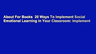 About For Books  20 Ways To Implement Social Emotional Learning In Your Classroom: Implement