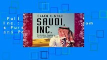 Full E-book  Saudi, Inc.: The Arabian Kingdom s Pursuit of Profit and Power  For Free