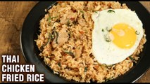 Spicy Thai Chicken Fried Rice | Hot Thai Fried Rice | Restaurant Thai Fried Rice Recipe by Tarika