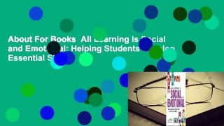 About For Books  All Learning Is Social and Emotional: Helping Students Develop Essential Skills