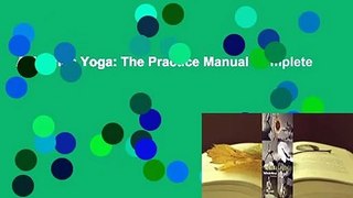 Ashtanga Yoga: The Practice Manual Complete