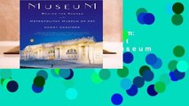 Full E-book  Museum: Behind the Scenes at the Metropolitan Museum of Art  For Free