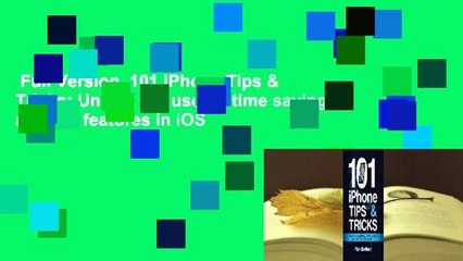 Tải video: Full Version  101 iPhone Tips & Tricks: Unlock the useful, time saving and fun features in iOS