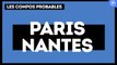 PSG-Nantes : les compos probables