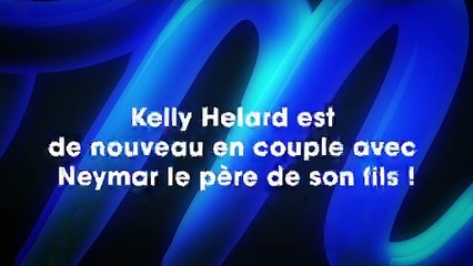 Kelly Helard : de nouveau en couple avec le père de son fils, elle officialise