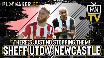 Fan TV | Sheffield United v Newcastle: "Blades for the Champions League"