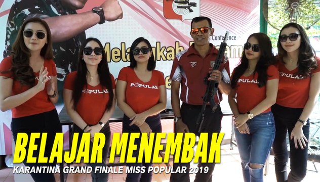 Belajar Cara Menembak | Karantina Grand Finale Miss POPULAR 2019