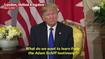 下载视频: Donald Trump Says Adam Schiff Is 'Deranged Human Being' At NATO Summit Meeting