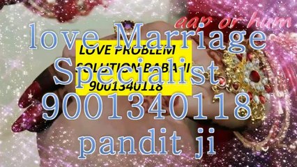 bEST==पंडित JI##+91-9001340118:": Love Marriage Specialist Baba ji Banglore