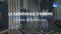 Visite de la cathédrale d'Amiens : 
